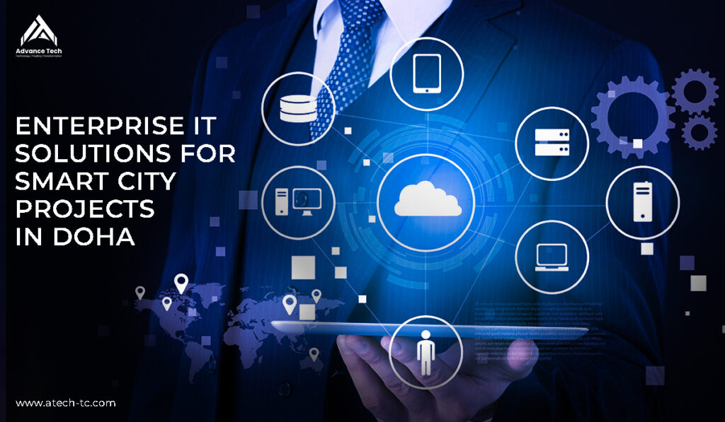 Enterprise IT Solutions for Smart Cities in Doha